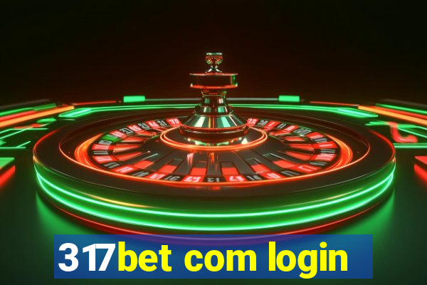 317bet com login